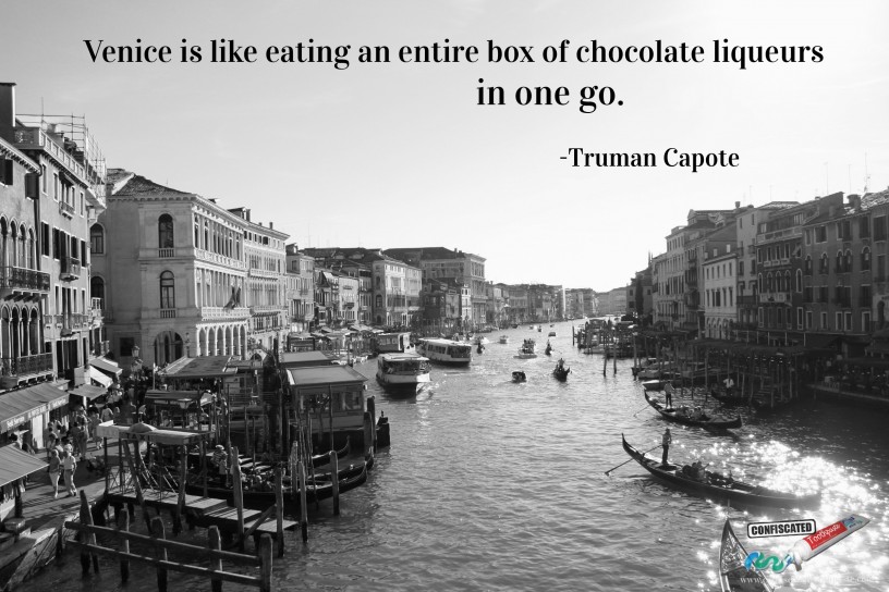 "Venice is like eating an entire box of chocolate liqueurs in one go." -Truman Capote. Grand Canal, Venice, Italy
