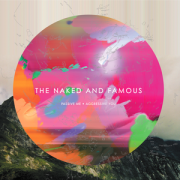 Best Travel Albums:  The Naked and Famous- Passive Me Aggressive You