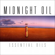 Best Travel Albums: Midnight Oil- Essential Oils 